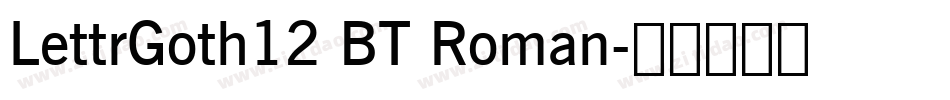 LettrGoth12 BT Roman字体转换